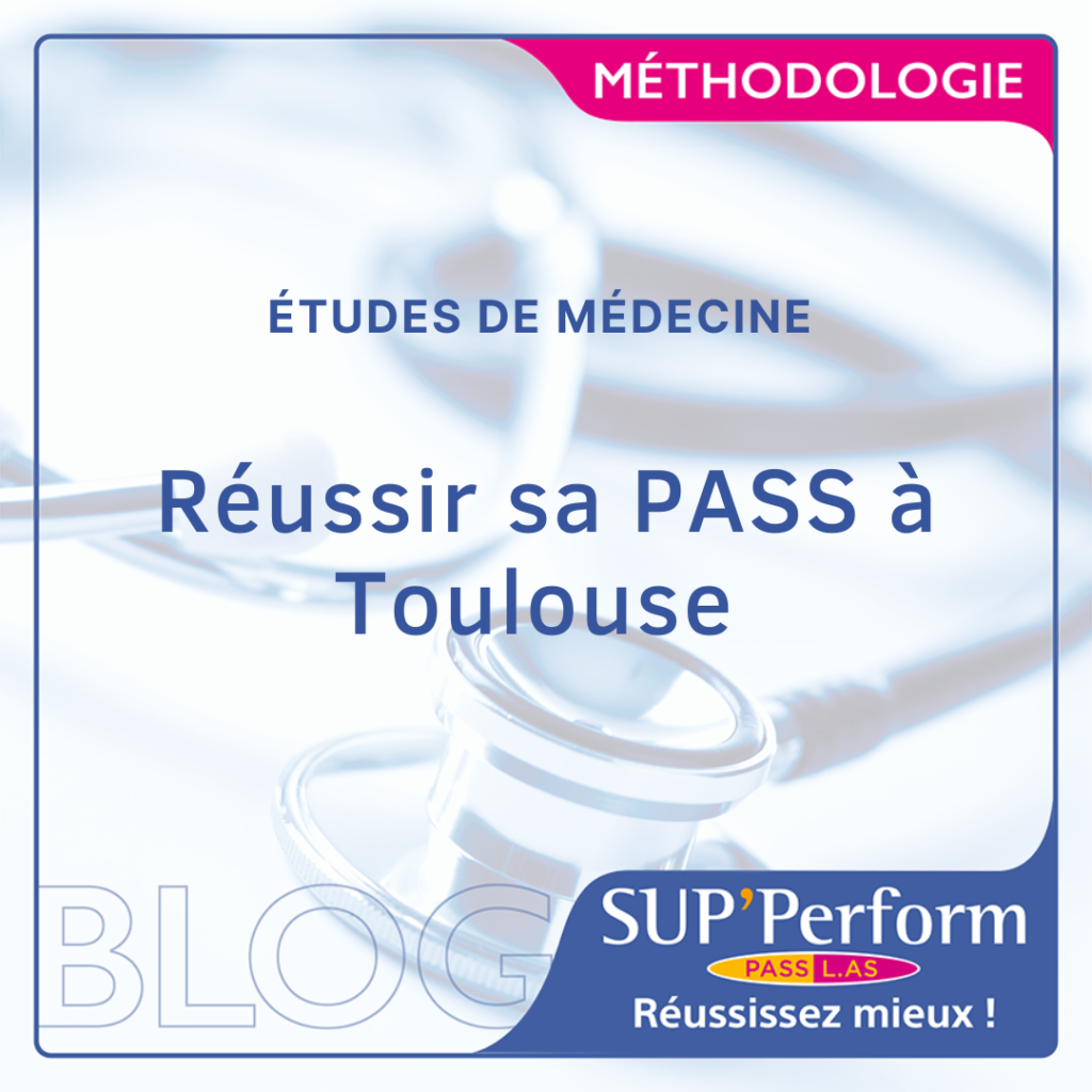 Méthodologie : réussir sa PASS à Toulouse