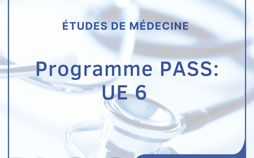 Programme PASS à Montpellier Nîmes : UE6