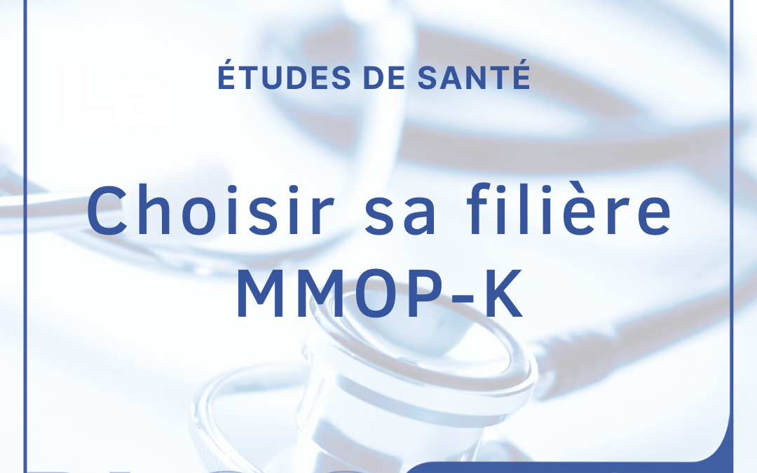 Choisir sa filière MMOP-K